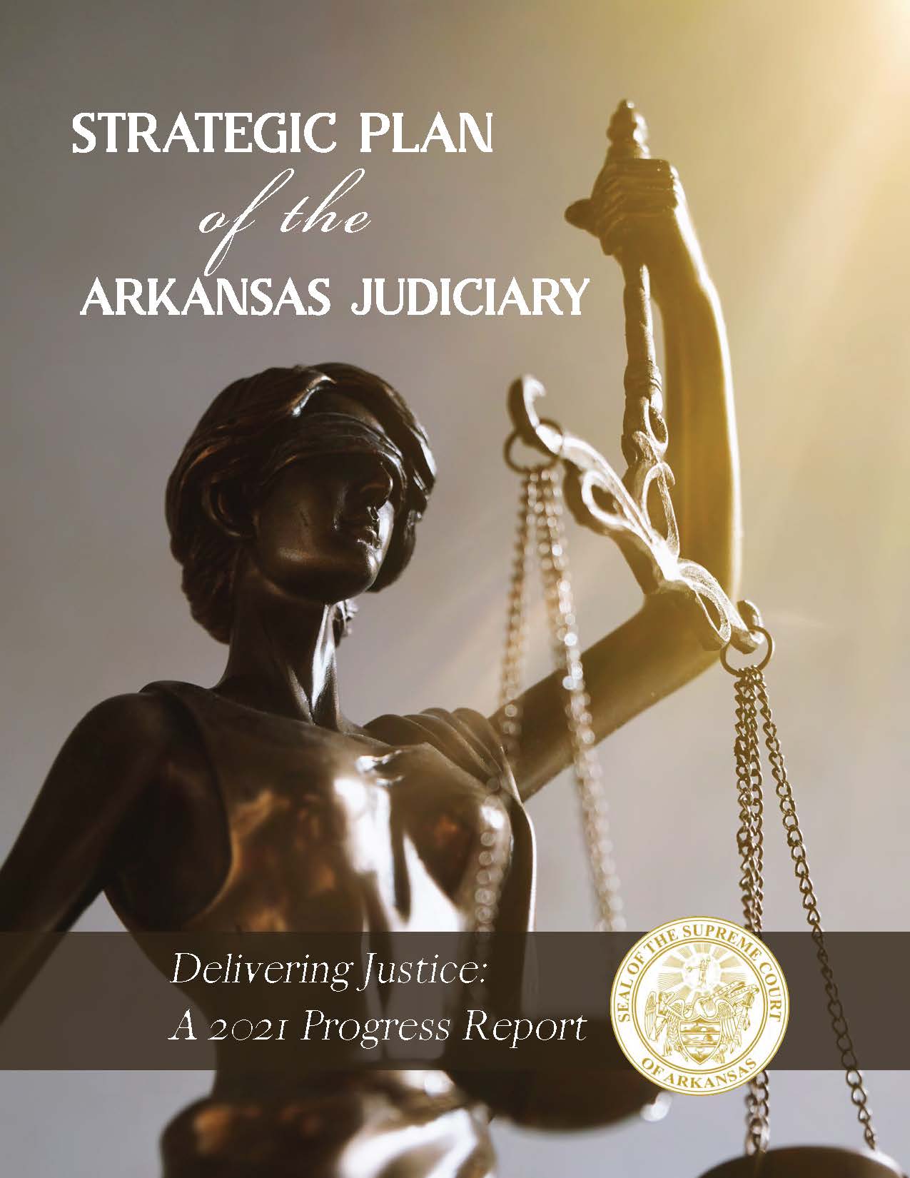 Strategic Plan of the Arkansas Judiciary 2018-2025